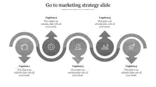 Go to marketing strategy slide-Gray
